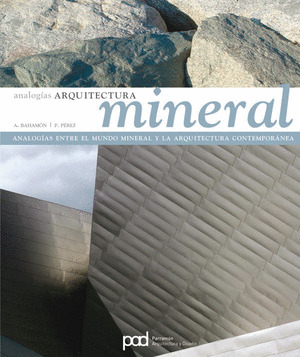 ANALOGIAS ARQUITECTURA MINERAL