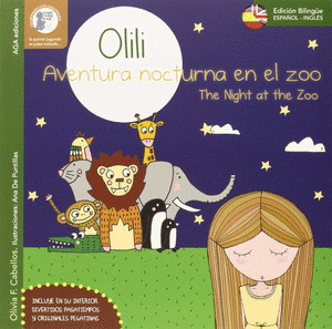 OLILI, AVENTURA NOCTURNA EN EL ZOO (BILINGÜE ESPAÑOL-INGLÉS)