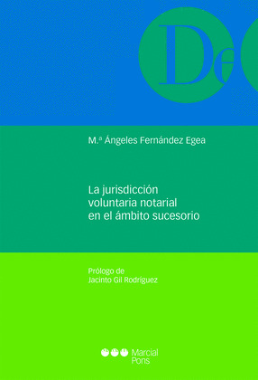 LA JURISDICCION VOLUNTARIA NOTARIAL EN EL AMBITO SUCESORIO