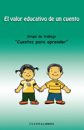 EL VALOR EDUCATIVO DE UN CUENTO