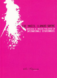 ESE IMBECIL LLAMADO SARTRE