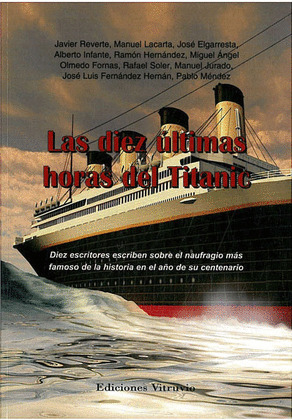 LAS DIEZ ÚLTIMAS HORAS DEL TITANIC