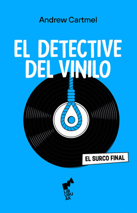EL DETECTIVE DEL VINILO: EL SURCO FINAL