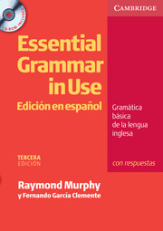 ESSENTIAL GRAMMAR IN USE SPANISH EDITION WITH ANSWERS WITH CD-ROM 3RD EDITION