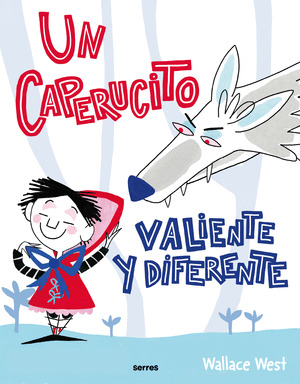 CAPERUCITO VALIENTE Y DIFERENTE, UN