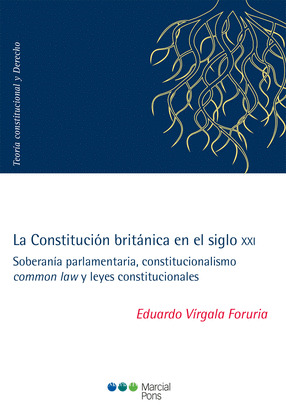 LA CONSTITUCION BRITANICA EN EL SIGLO XXI