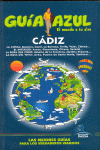 CADIZ. GUIA AZUL EL MUNDO A TU AIRE (2007)