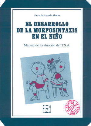 TSA. EL DESARROLLO DE LA MORFOSINTAXIS EN EL NIÑO