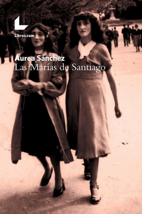 MARÍAS DE SANTIAGO, LAS