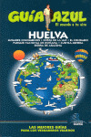 HUELVA. GUIA AZUL EL MUNDO A TU AIRE (2008)