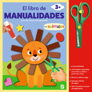 MANUALIDADES CON TIJERAS: LOS ANIMALES (LIBRO CON TIJERAS DE SEGURIDAD)