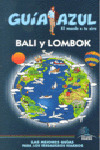 BALI Y LOMBOK. GUIA AZUL EL MUNDO A TU AIRE