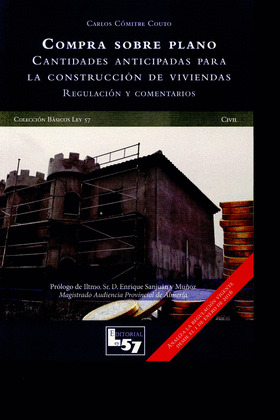 COMPRA SOBRE PLANO. CANTIDADES ANTICIPADAS PARA LA CONSTRUCCIÓN DE VIVIENDAS