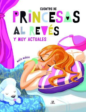 CUENTOS DE PRINCESAS AL REVES... Y MUY ACTUALES