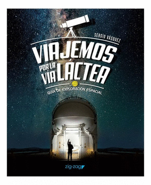 VIAJEMOS POR LA VÍA LÁCTEA