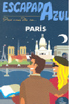 PARÍS. GUIA ESCAPADA AZUL (2010)