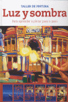 LUZ Y SOMBRA. TALLER DE PINTURA