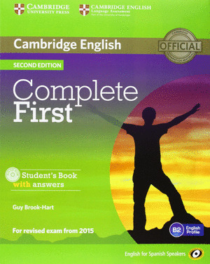 COMPLETE FIRST. SECOND EDITION. STUDENT'S PACK WITH ANSWERS. STUDENT'S BOOK WITH ANSWERS + WORKBOOK WITH 