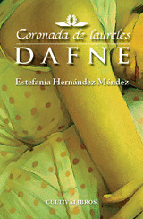 CORONADA DE LAURELES ; DAFNE