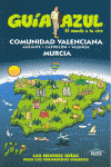 COMUNIDAD VALENCIANA Y MURCIA. GUIA AZUL EL MUNDO A TU AIRE