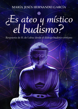 ¿ES ATEO Y MISTICO EL BUDISMO?