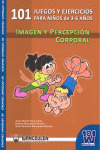 101 JUEGOS Y EJERCICIOS 3-6 AÑOS