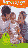VAMOS A JUGAR- PARENTING