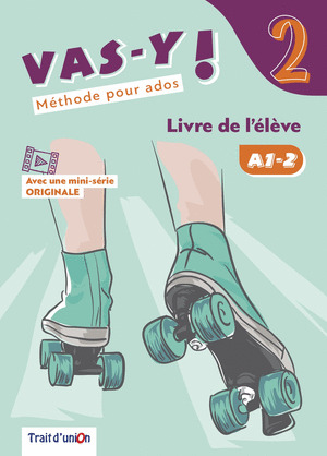 VAS-Y ! 2 LIVRE DE L'ELEVE. FRANCÉS 2º ESO