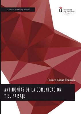 ANTINOMIAS DE LA COMUNICACION Y EL PAISAJE