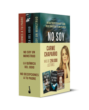 PACK CARME CHAPARRO: NO SOY UN MONSTRUO. LA QUÍMICA DEL ODIO. NO DECEPCIONES A TU PADRE