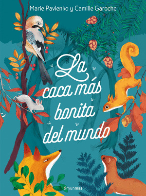 CACA MÁS BONITA DEL MUNDO, LA