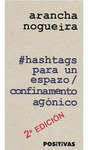 #HASTAGS PARA UN ESPAZO / CONFINAMENTO AGÓNICO