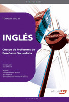 CUERPO DE PROFESORES DE ENSEÑANZA SECUNDARIA. INGLES TEMARIO VOL III