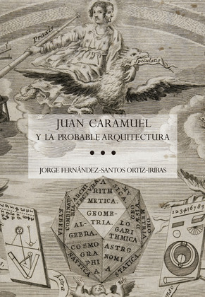 JUAN CARAMUEL Y LA PROBABLE ARQUITECTURA