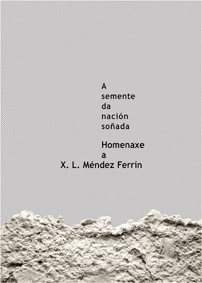 SEMENTE DA NACIÓN SOÑADA, A