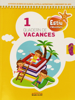 PROJECTE AVENTURA, ESTIU D'AVENTURA, 1 EDUCACIÓ PRIMÀRIA. QUADERN DE VACANCES 1