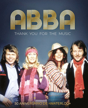 ABBA: THANK YOU FOR THE MUSIC