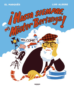 ¡HASTA SIEMPRE, MISER BERLANGA!