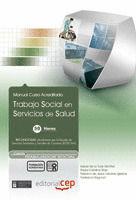 TRABAJO SOCIAL EN SERVICIOS DE SALUD. COLECCIÓN FORMACIÓN CONTINUADA (ESSSCAN)