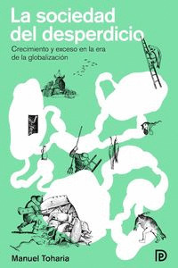 SOCIEDAD DEL DESPERDICIO, LA
