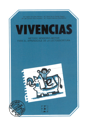 MANUAL VIVENCIAS. METODO SENSORIO-MOTOR PARA EL APRENDIZAJE DE LA LECTOESCRITURA