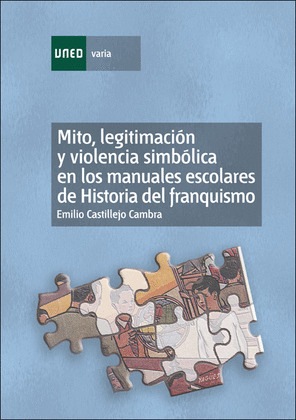 MITO, LEGITIMACIÓN Y VIOLENCIA SIMBÓLICA EN LOS MANUALES ESCOLARES DE HISTORIA D