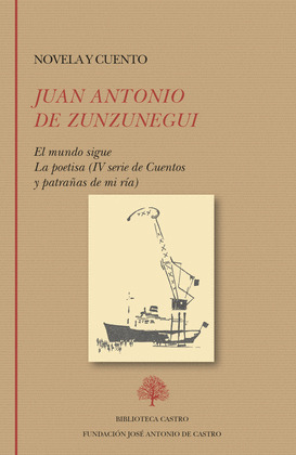 JUAN ANTONIO DE ZUNZUNEGUI: NOVELA Y CUENTO