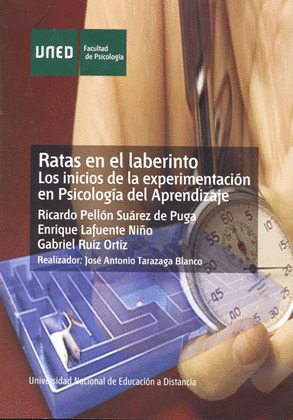 RATAS EN EL LABERINTO: LOS INICIOS DE LA EXPERIMENTACIÓN EN PSICOLOGÍA DEL APREN