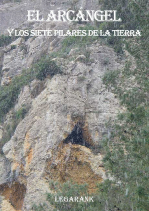 ARCANGEL Y LOS SIETE PILARES DE LA TIERRA, EL