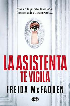 ASISTENTA TE VIGILA, LA (LA ASISTENTA 3)