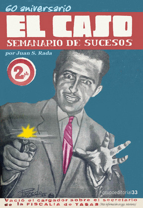 SESENTA ANIVERSARIO EL CASO, SEMANARIO DE SUCESOS