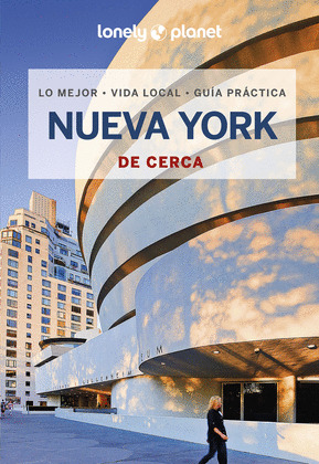 NUEVA YORK DE CERCA. GUÍA LONELY PLANET DE CERCA (2023)
