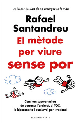 EL METODE PER VIURE SENSE POR