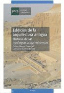 EDIFICIOS DE LA ARQUITECTURA ANTIGUA HISTORIA DE LAS TIPOLOGÍAS ARQUITECTURAS